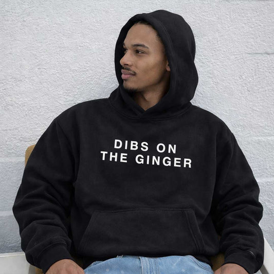 DIBS ON THE GINGER Heavy Fleece Hoodie ~ GAYSBIE