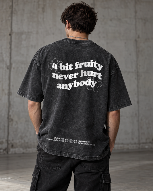 a bit fruity never hurt anybody Tee ~ GAYSBIE