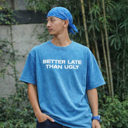BETTER LATE THAN UGLY Premium Oversized Tee ~ GAYSBIE