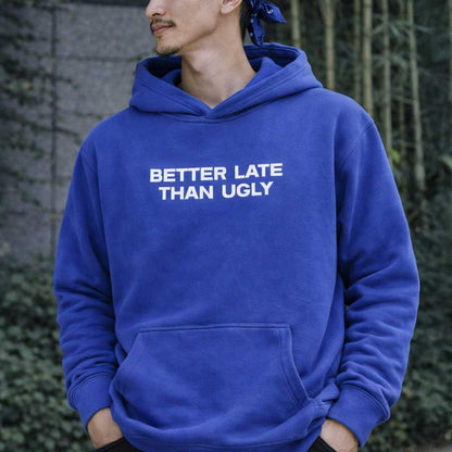 BETTER LATE THAN UGLY Heavy Fleece Hoodie ~ GAYSBIE