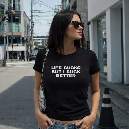 LIFE SUCKS BUT I SUCK BETTER Baby Tee ~ GAYSBIE