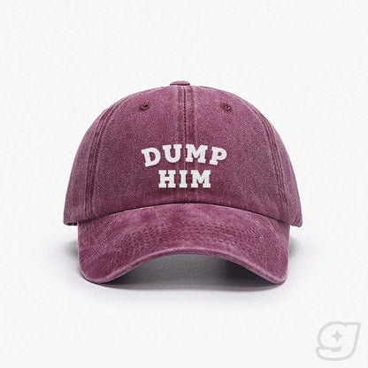 DUMP HIM Embroidered Cap ~ GAYSBIE