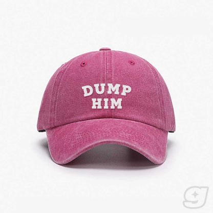DUMP HIM Embroidered Cap ~ GAYSBIE