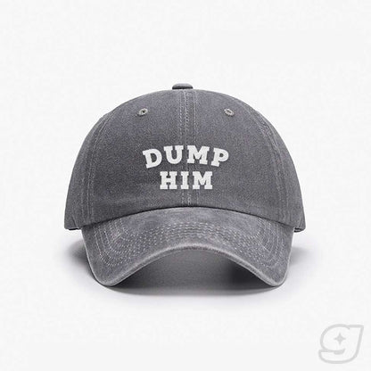 DUMP HIM Embroidered Cap ~ GAYSBIE
