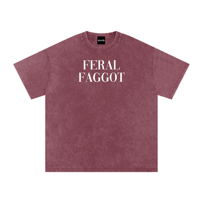 FERAL FOGGOT Premium Oversized Tee ~ GAYSBIE
