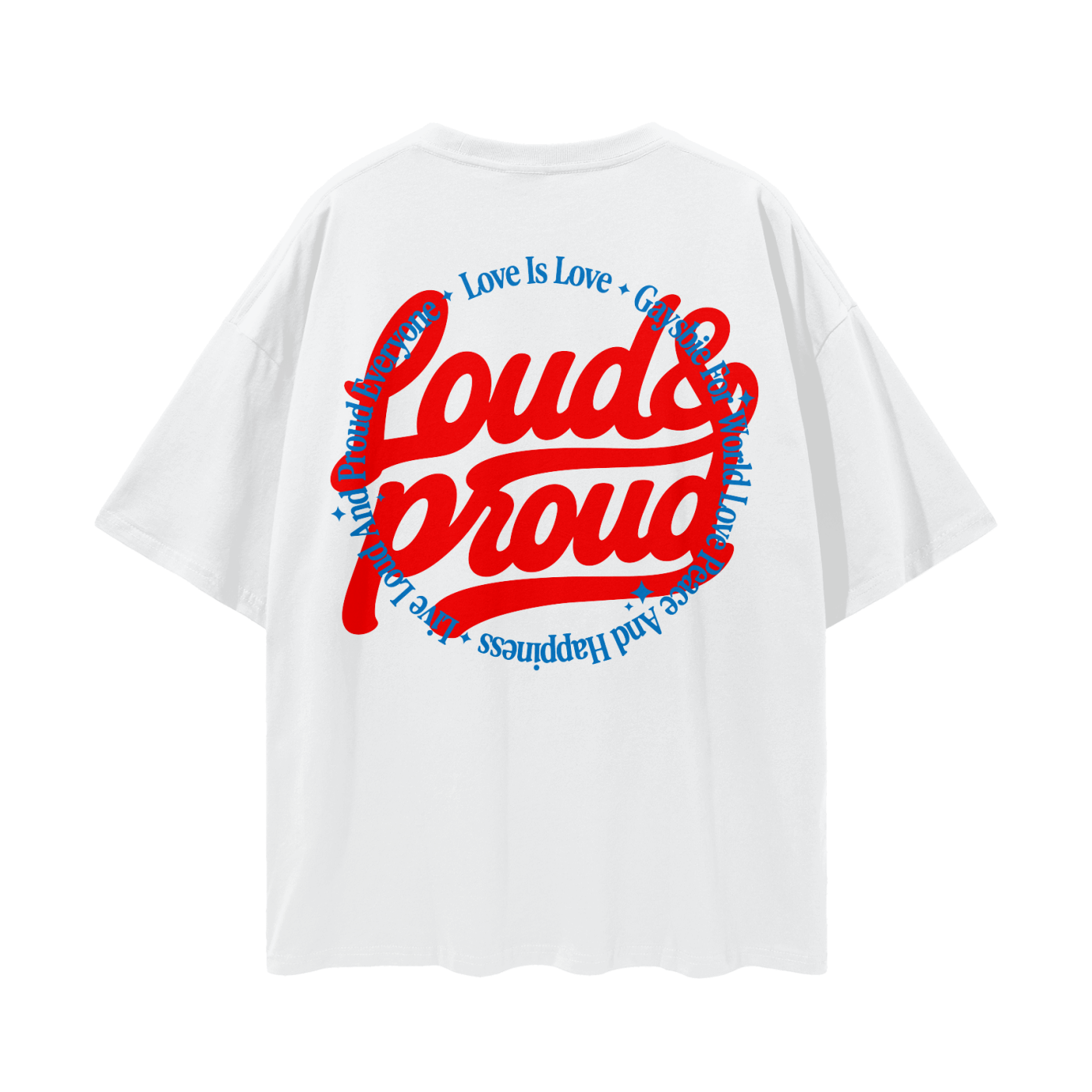 Loud & Proud Oversize Loose Drop Shoulder Tee ~ GAYSBIE