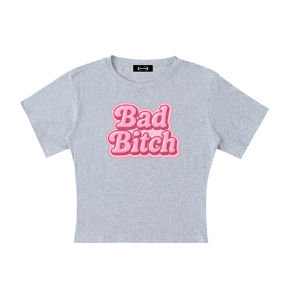 Baby Tee STONE / S Bad Bitch Baby Tee ~ GAYSBIE PREMIUM MATERIALS