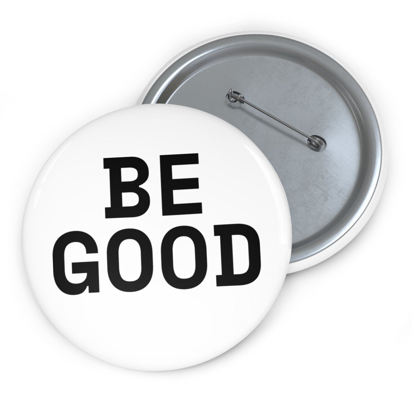 Pinback 3" BE GOOD Pin Badge ~ GAYSBIE PREMIUM MATERIALS