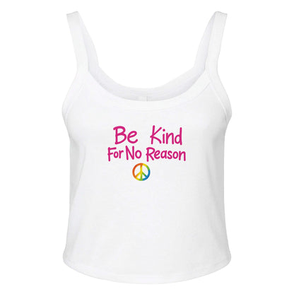 Ribbed Tank ICE / XS Be Kind For No Reason Baby Ribbed Tank ~ GAYSBIE PREMIUM MATERIALS