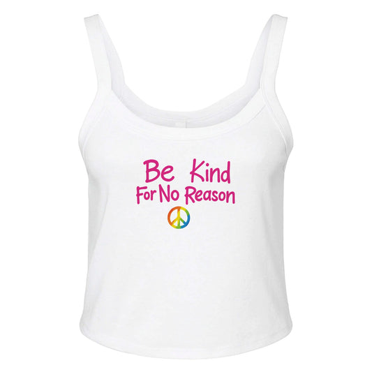 Ribbed Tank ICE / XS Be Kind For No Reason Baby Ribbed Tank ~ GAYSBIE PREMIUM MATERIALS
