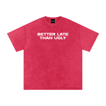 Oversize Tee BLOOD / S BETTER LATE THAN UGLY Premium Oversized Tee ~ GAYSBIE PREMIUM MATERIALS