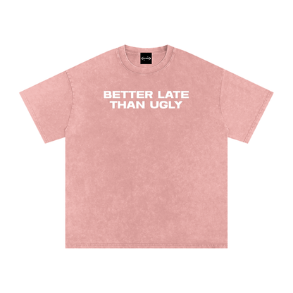 Oversize Tee BLUSH / S BETTER LATE THAN UGLY Premium Oversized Tee ~ GAYSBIE PREMIUM MATERIALS