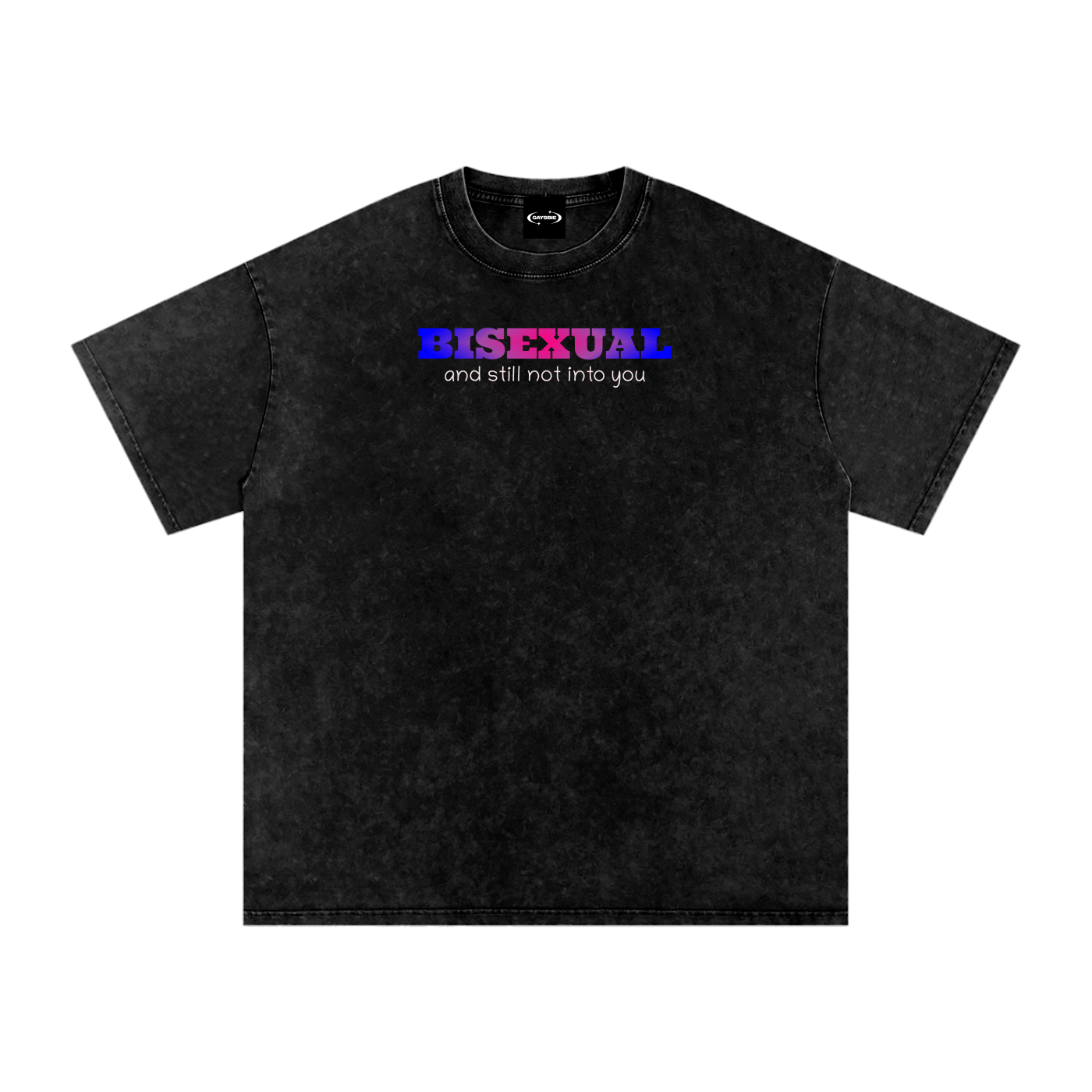 Oversize Tee MIDNIGHT / S BISEXUAL AND STILL NOT INTO YOU Premium Oversized Tee ~ GAYSBIE PREMIUM MATERIALS