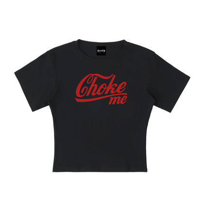 Baby Tee MIDNIGHT / S Choke me Baby Tee ~ GAYSBIE PREMIUM MATERIALS