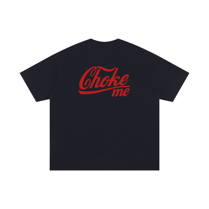 Oversize Tee Choke me Oversize Signature Tee ~ GAYSBIE PREMIUM MATERIALS
