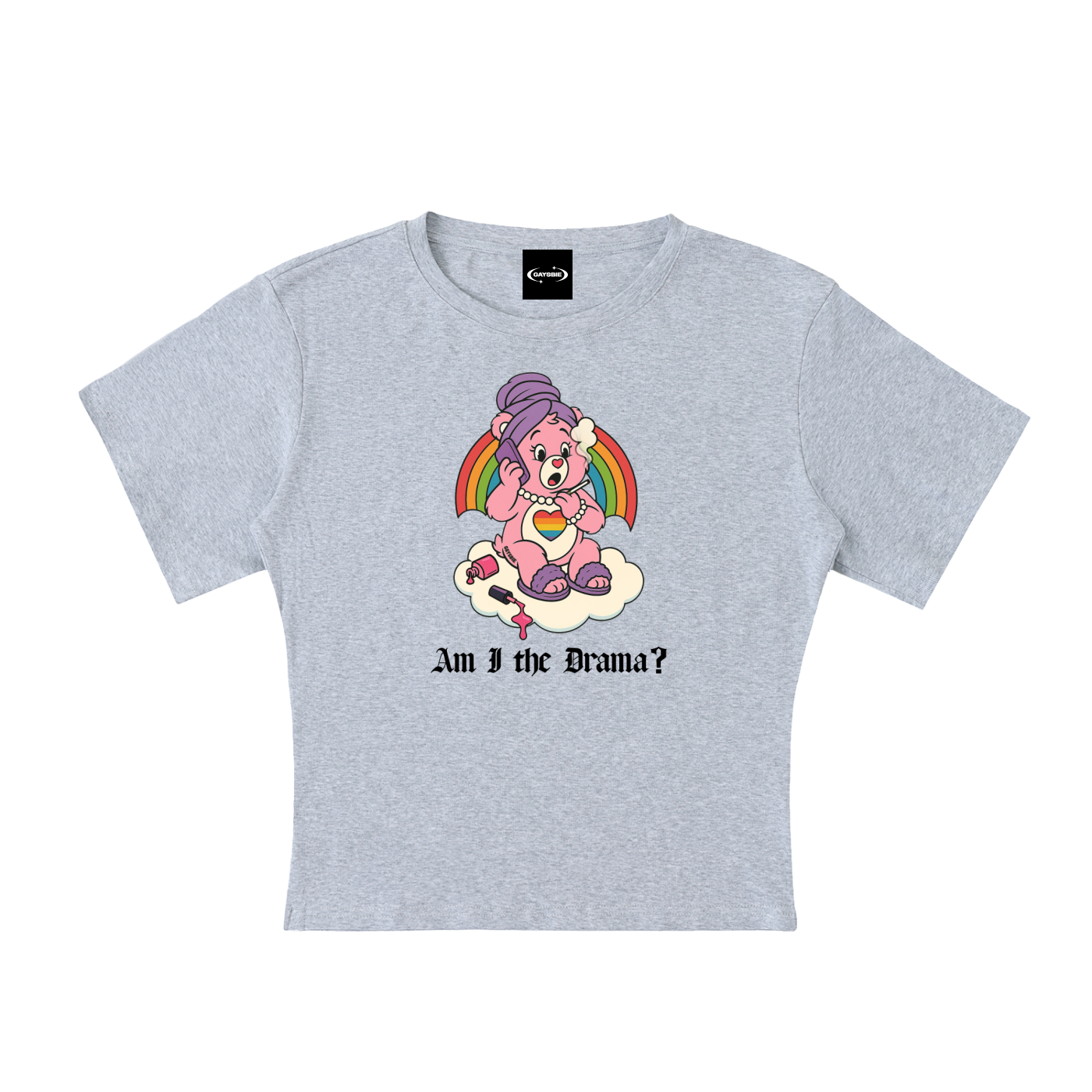 AM I THE DRAMA? BEAR Baby Tee ~ GAYSBIE