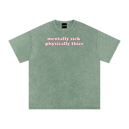 mentally sick physcially thicc Premium Oversized Tee ~ GAYSBIE
