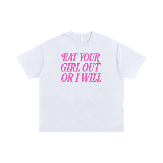 Eat Your Girl Out Oversize Signature Tee ~ GAYSBIE