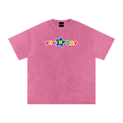 YOU R GAY Premium Oversized Tee ~ GAYSBIE