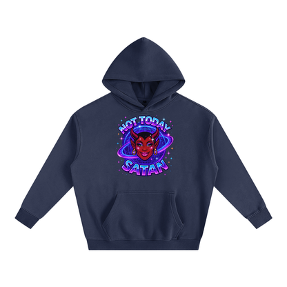 NOT TODAY SATAN Heavy Fleece Hoodie ~ GAYSBIE