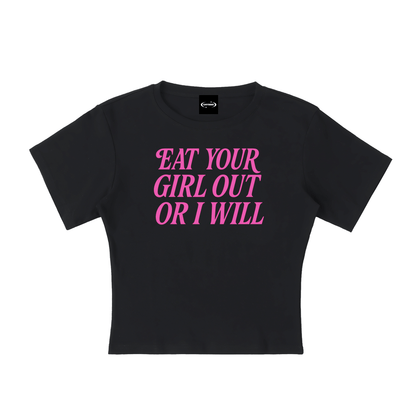 Baby Tee MIDNIGHT / S Eat Your Girl Out Baby Tee ~ GAYSBIE PREMIUM MATERIALS