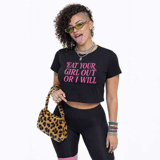 Crop Tee Eat Your Girl Out Crop Tee ~ GAYSBIE PREMIUM MATERIALS
