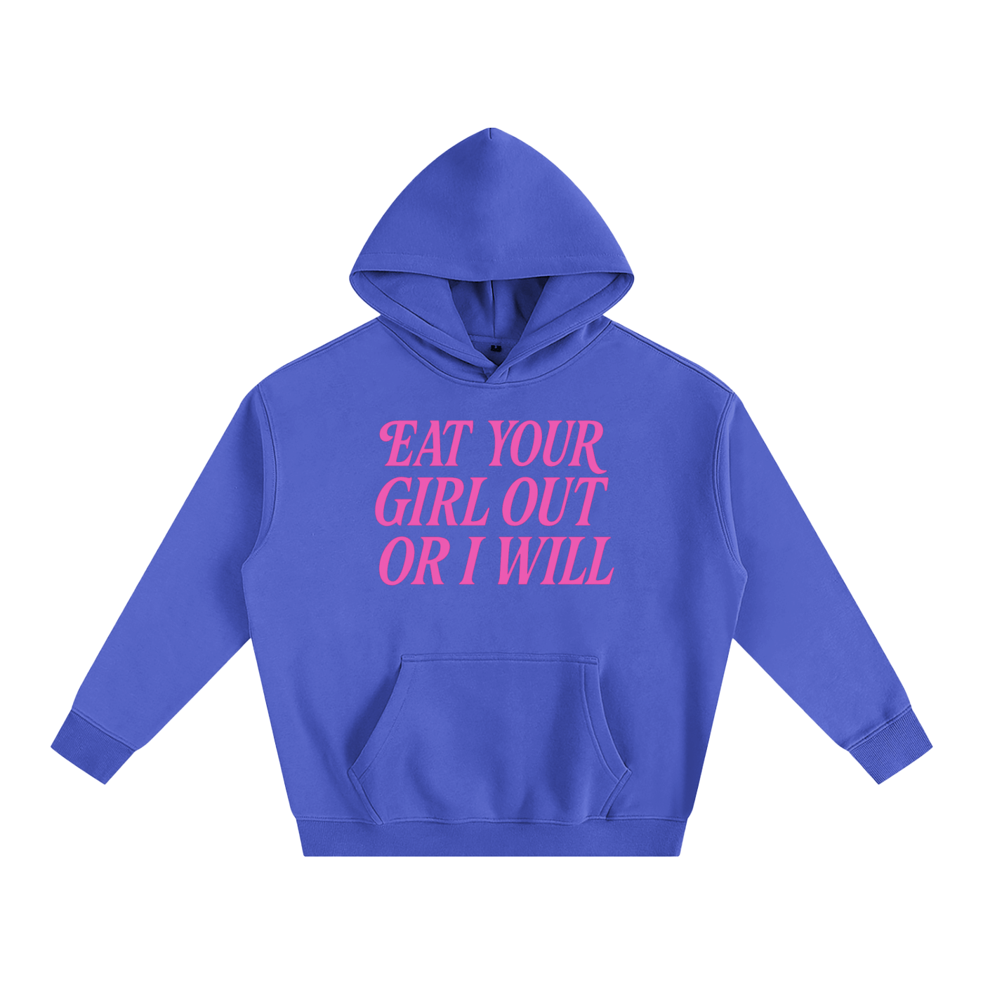 Premium Hood OCEAN / S Eat Your Girl Out Heavy Fleece Hoodie ~ GAYSBIE PREMIUM MATERIALS