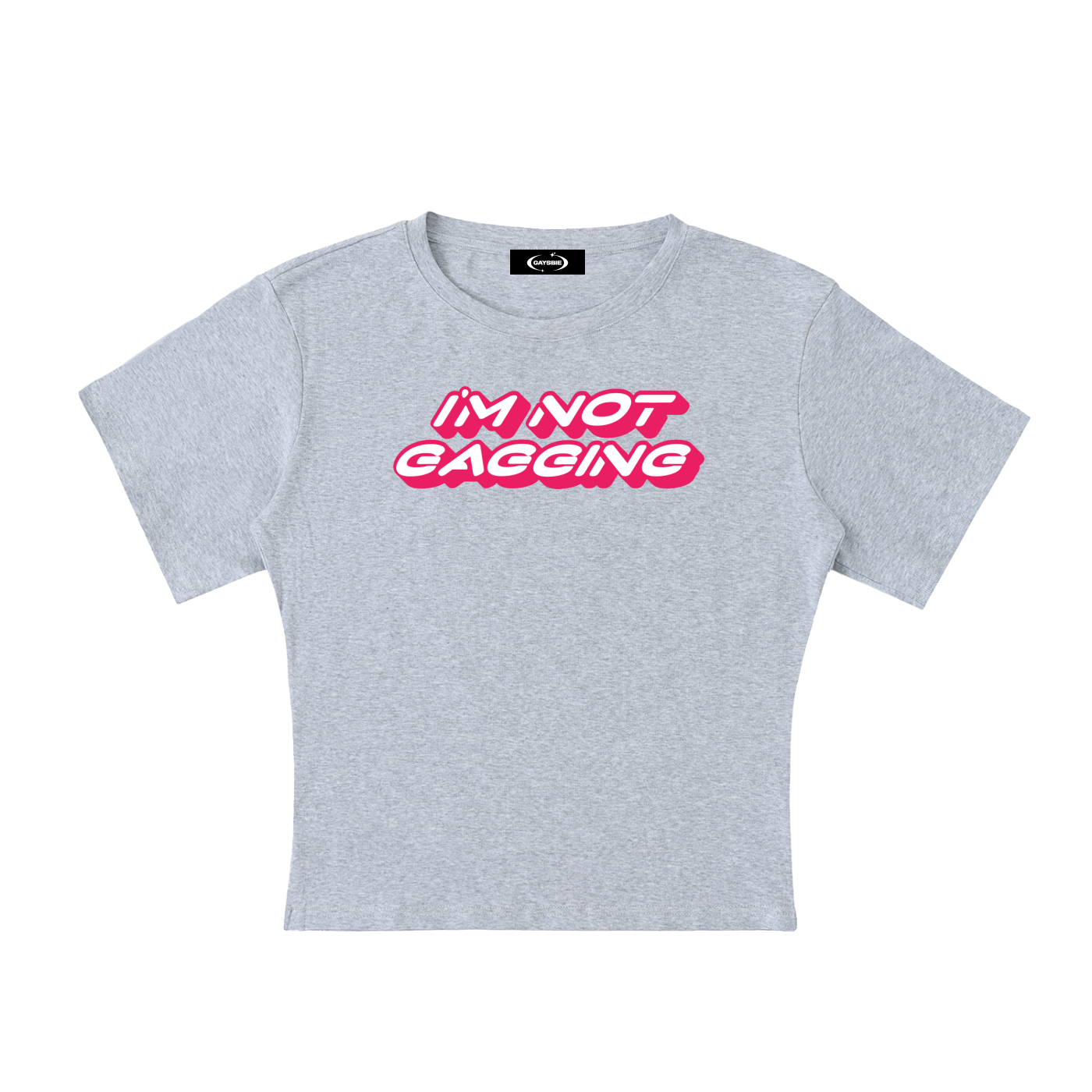 GAGGING Baby Tee ~ GAYSBIE