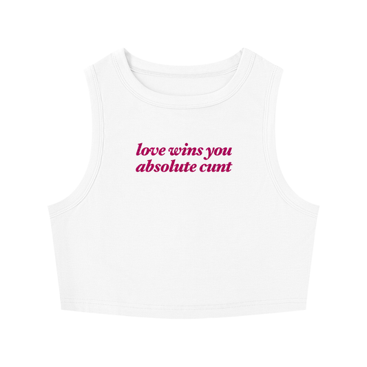 love wins you absolute cunt Crop Tank ~ GAYSBIE