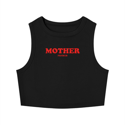MOTHER FUCKER Crop Tank ~ GAYSBIE