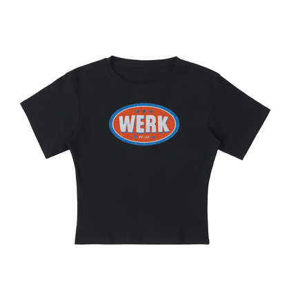 WERK BADGE Baby Tee ~ GAYSBIE