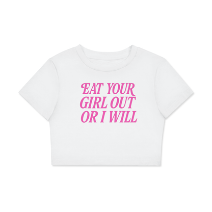 Eat Your Girl Out Crop Tee ~ GAYSBIE