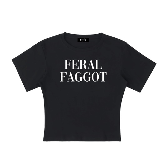 Black / S FERAL FAGGOT Baby Tee ~ GAYSBIE ODMPOD
