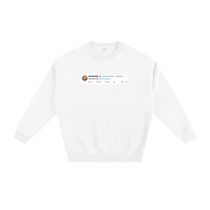 Premium Sweat ICE / S Fuck Trixie Thick Fleece Sweat ~ GAYBSIE PREMIUM MATERIALS