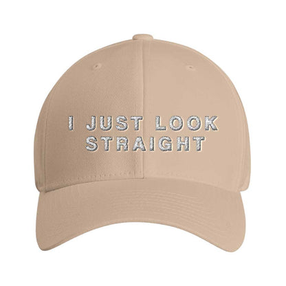 Caps TAN / L-XL I JUST LOOK STRAIGHT Embroidered Cap ~ GAYSBIE PREMIUM MATERIALS