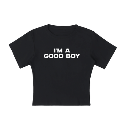 Baby Tee MIDNIGHT / S I’M A GOOD BOY Baby Tee ~ GAYSBIE PREMIUM MATERIALS