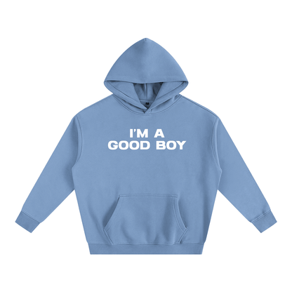 Premium Hood SKY / S I’M A GOOD BOY Heavy Fleece Hoodie ~ GAYSBIE PREMIUM MATERIALS
