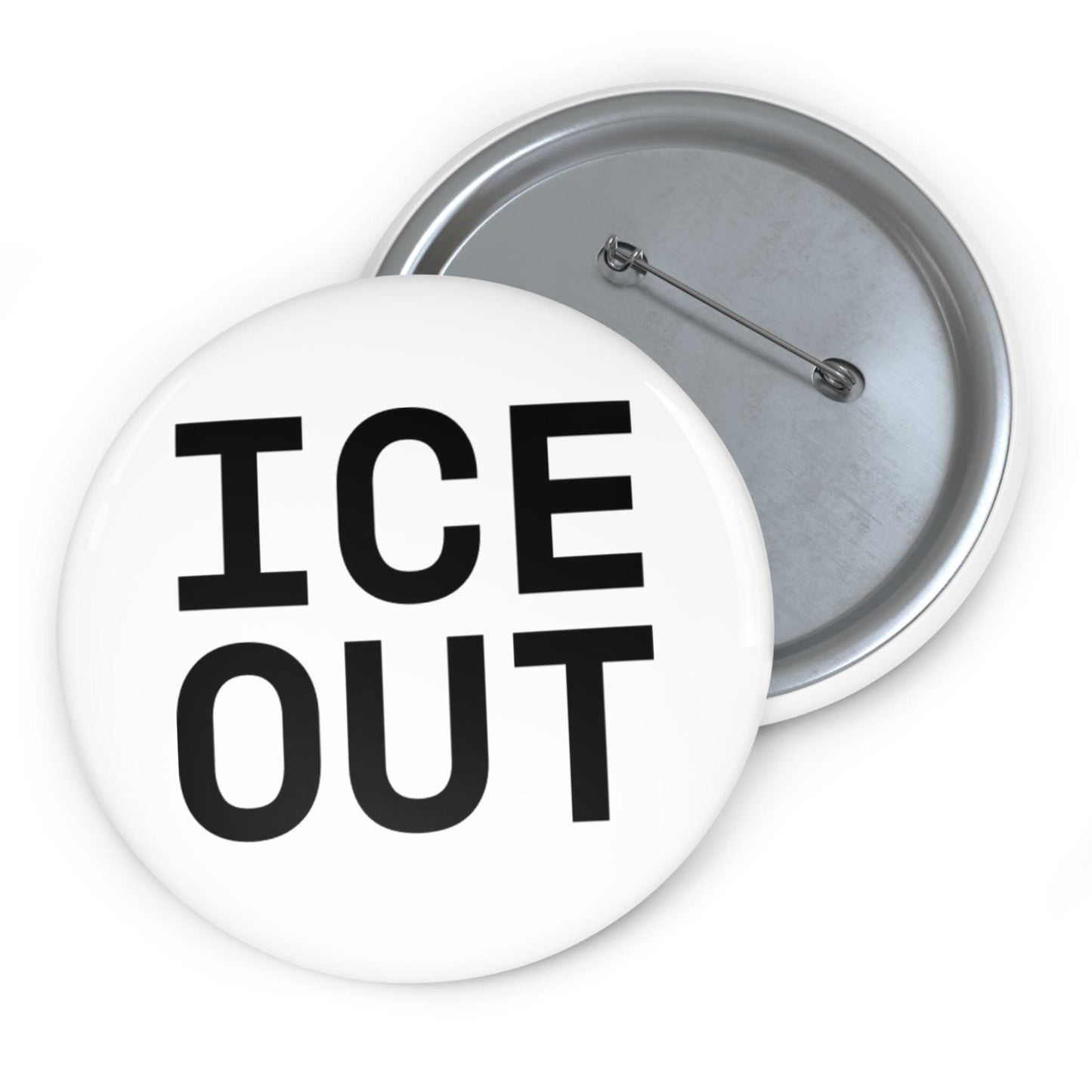 Pinback 3" ICE OUT Pin Badge ~ GAYSBIE PREMIUM MATERIALS