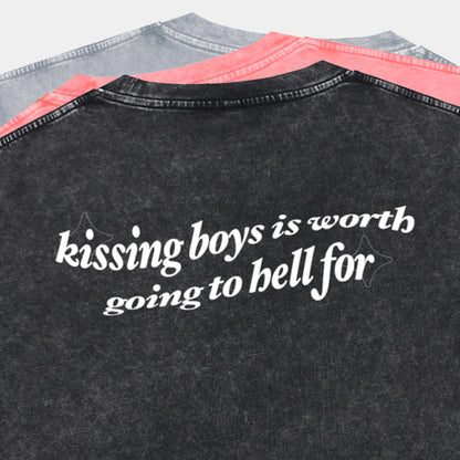 KISSING BOYS IS WORTH GOING TO HELL FOR Tee ~ GAYSBIE