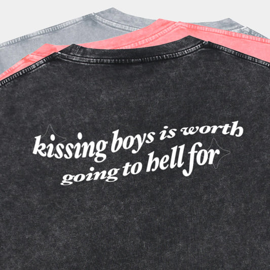 KISSING BOYS IS WORTH GOING TO HELL FOR Tee ~ GAYSBIE