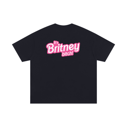 Oversize Tee It's Britney bitch! Oversize Signature Tee ~ GAYSBIE PREMIUM MATERIALS