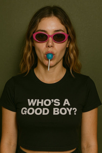 WHO'S A GOOD BOY? Baby Tee ~ GAYSBIE