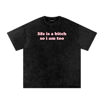 Oversize Tee MIDNIGHT / S Life is a bitch so I am too Premium Oversized Tee ~ GAYSBIE PREMIUM MATERIALS