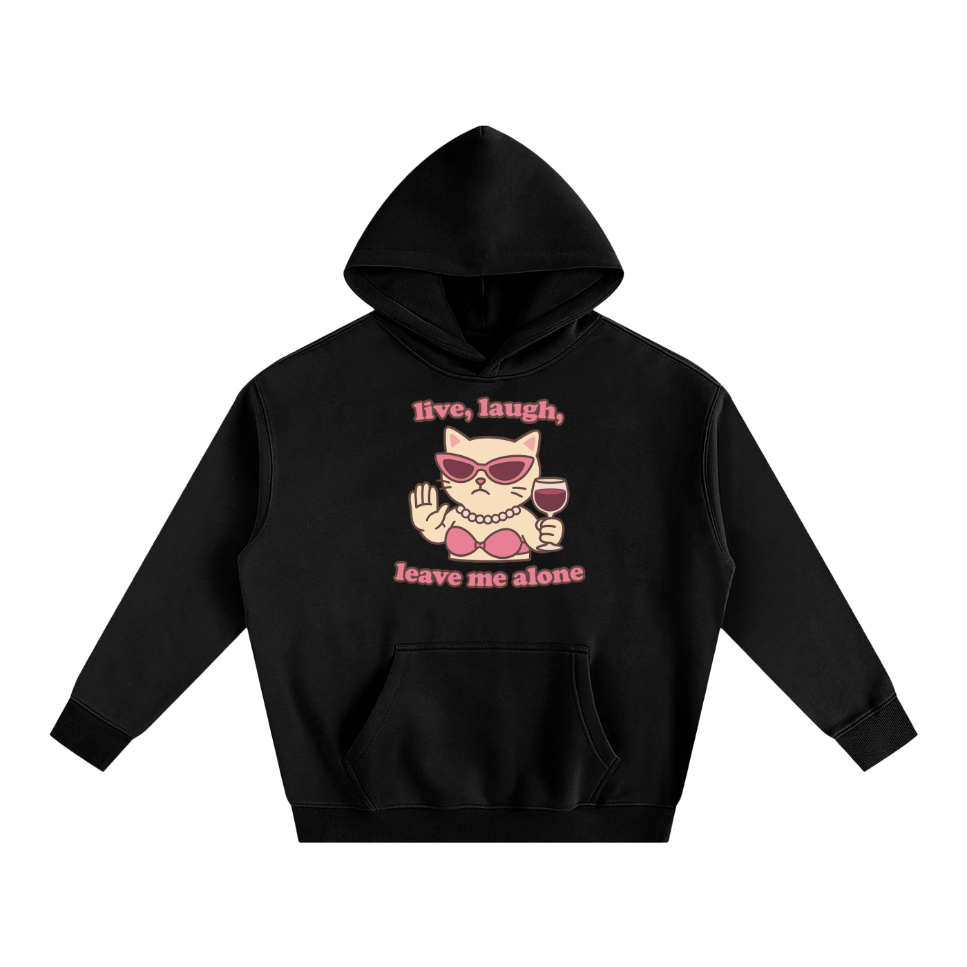 Premium Hood MIDNIGHT / S live laugh leave me alone cat Heavy Fleece Hoodie ~ GAYSBIE PREMIUM MATERIALS