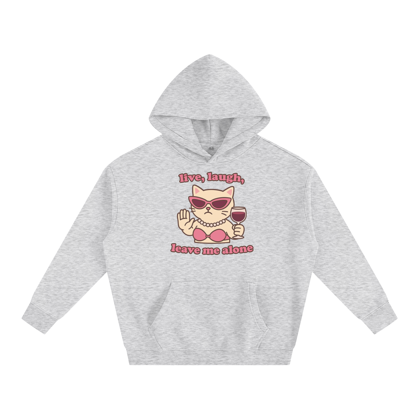 Premium Hood STONE / S live laugh leave me alone cat Heavy Fleece Hoodie ~ GAYSBIE PREMIUM MATERIALS