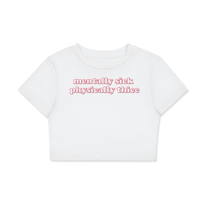 Crop Tee ICE / XS mentally sick physically thicc Crop Tee ~ GAYSBIE PREMIUM MATERIALS
