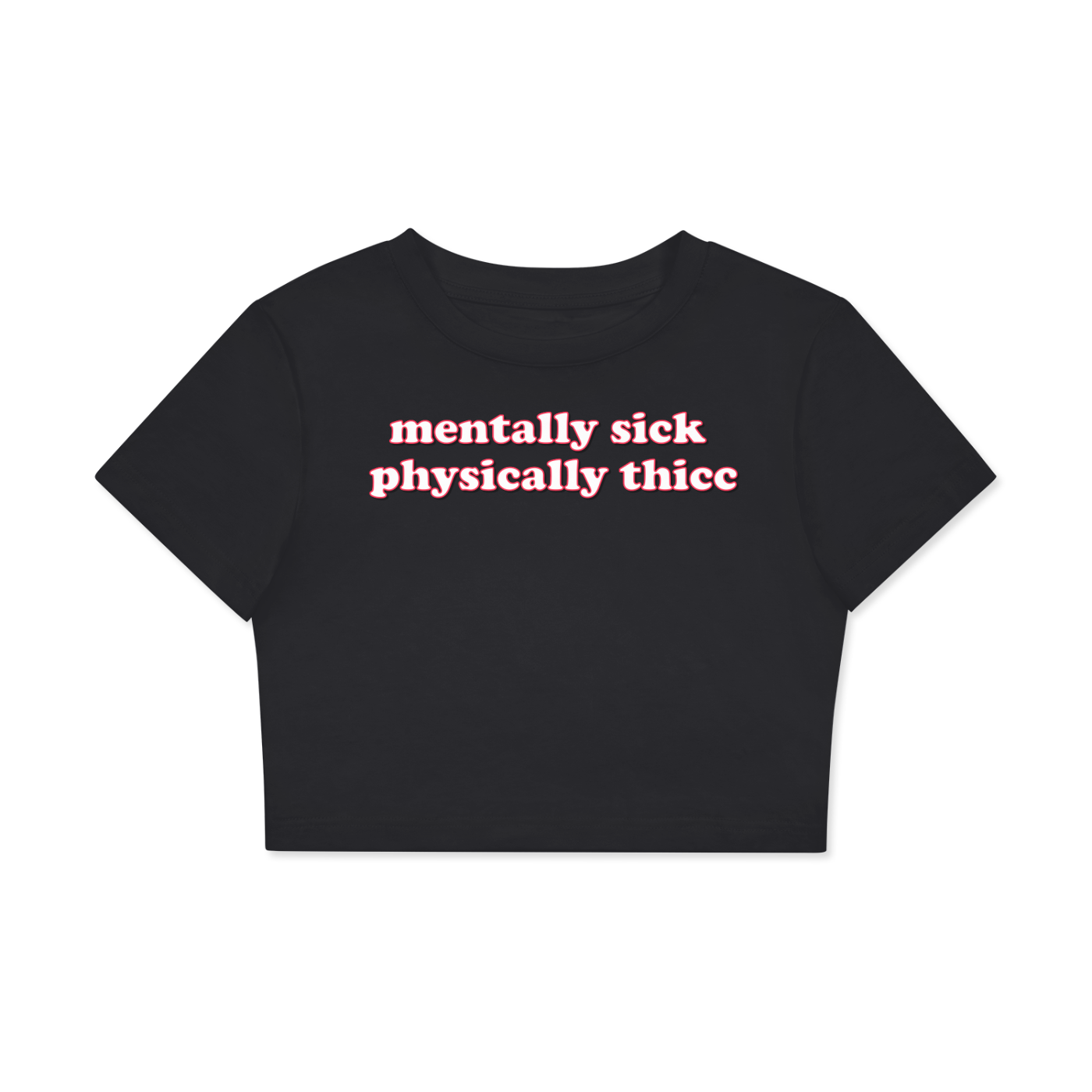 Crop Tee MIDNIGHT / XS mentally sick physically thicc Crop Tee ~ GAYSBIE PREMIUM MATERIALS