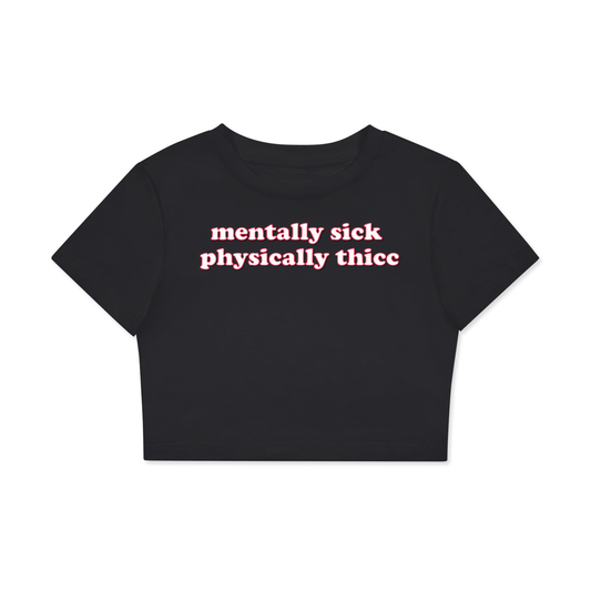 Crop Tee MIDNIGHT / XS mentally sick physically thicc Crop Tee ~ GAYSBIE PREMIUM MATERIALS