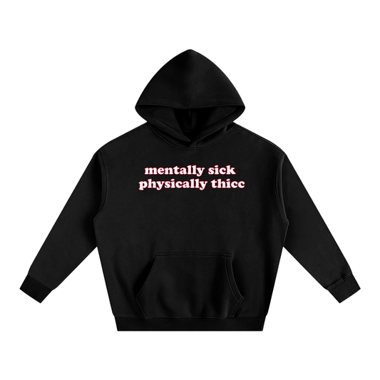 Premium Hood MIDNIGHT / S mentally sick physically thicc Heavy Fleece Hoodie ~ GAYSBIE PREMIUM MATERIALS