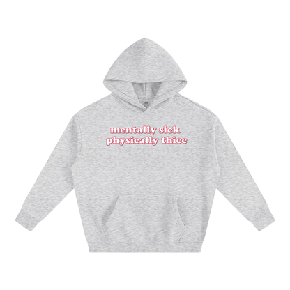 Premium Hood STONE / S mentally sick physically thicc Heavy Fleece Hoodie ~ GAYSBIE PREMIUM MATERIALS